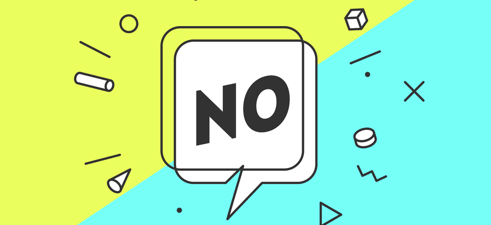 How to Say No (And Why It's an Essential Skill to Master ...