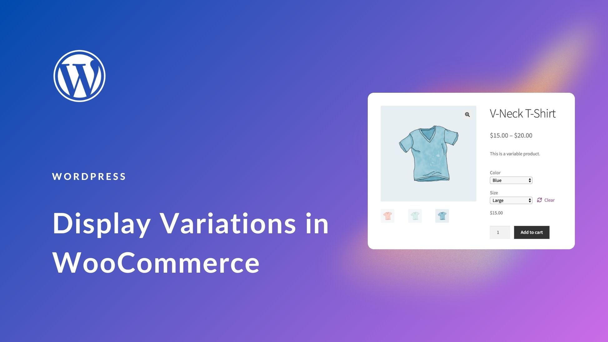 How to Display Product Variations in WooCommerce (2025)