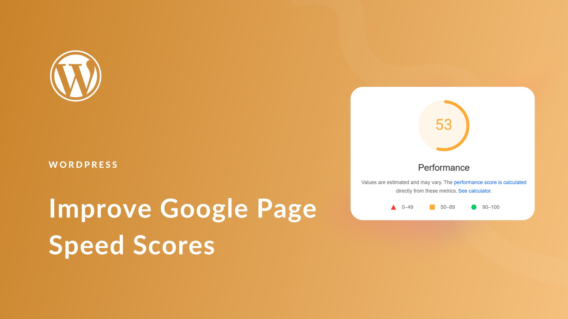 How to Boost Google PageSpeed Insights Score for WordPress