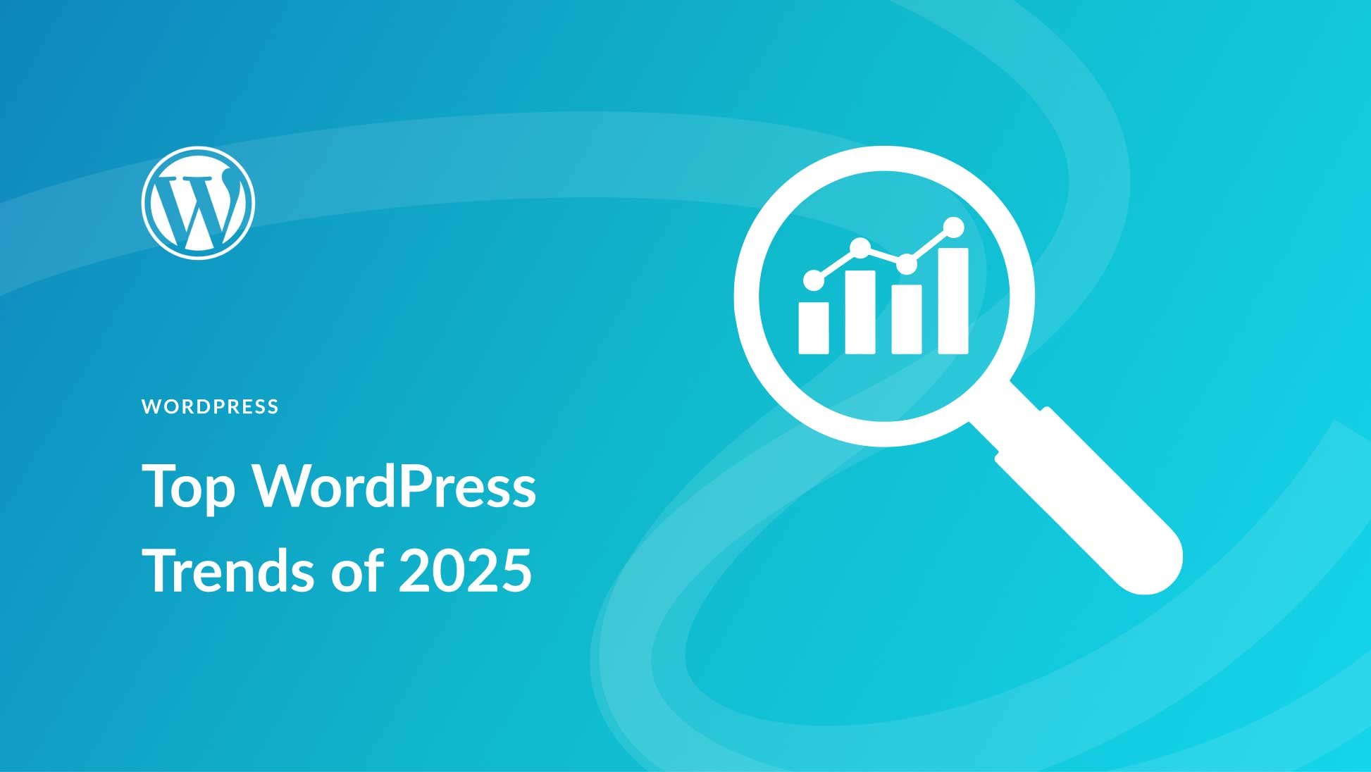 The Top WordPress Trends of 2025